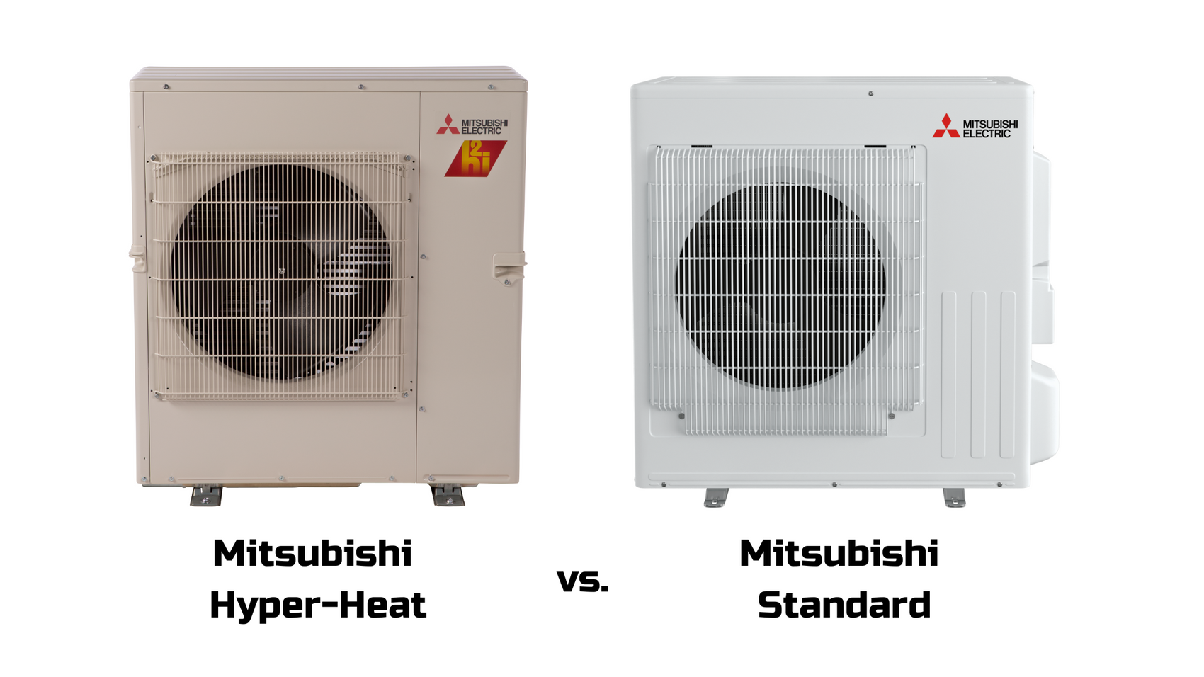 Mitsubishi Hyper Heat vs. Mitsubishi Standard Heat Pump: Which One Should I Choose?